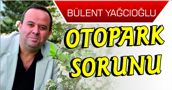 OTOPARK SORUNU